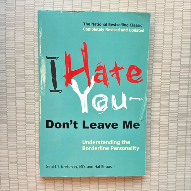 I Hate You--Don't Leave Me
