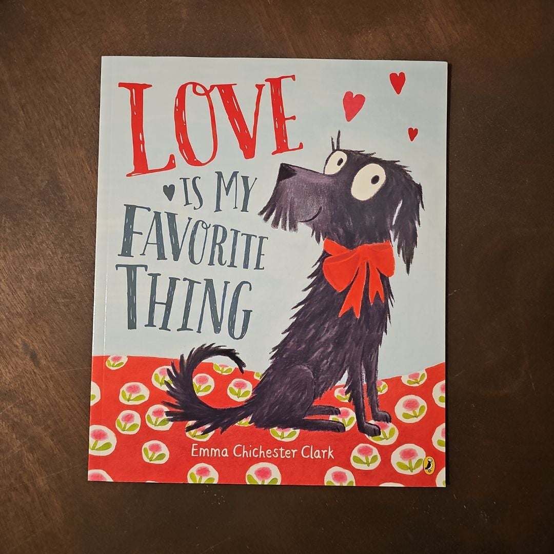Love Is My Favorite Thing