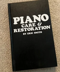 Piano Care and Restoration