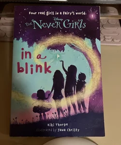 Never Girls #1: in a Blink (Disney: the Never Girls)