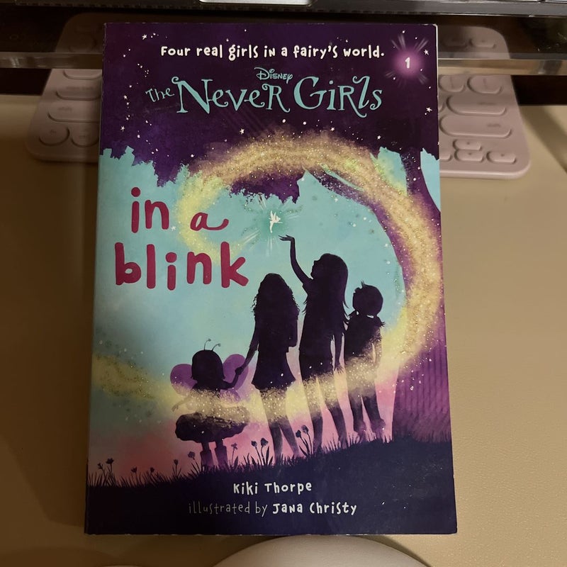 Never Girls #1: in a Blink (Disney: the Never Girls)