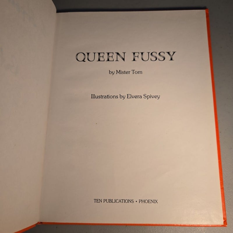 Queen Fussy *Signed*
