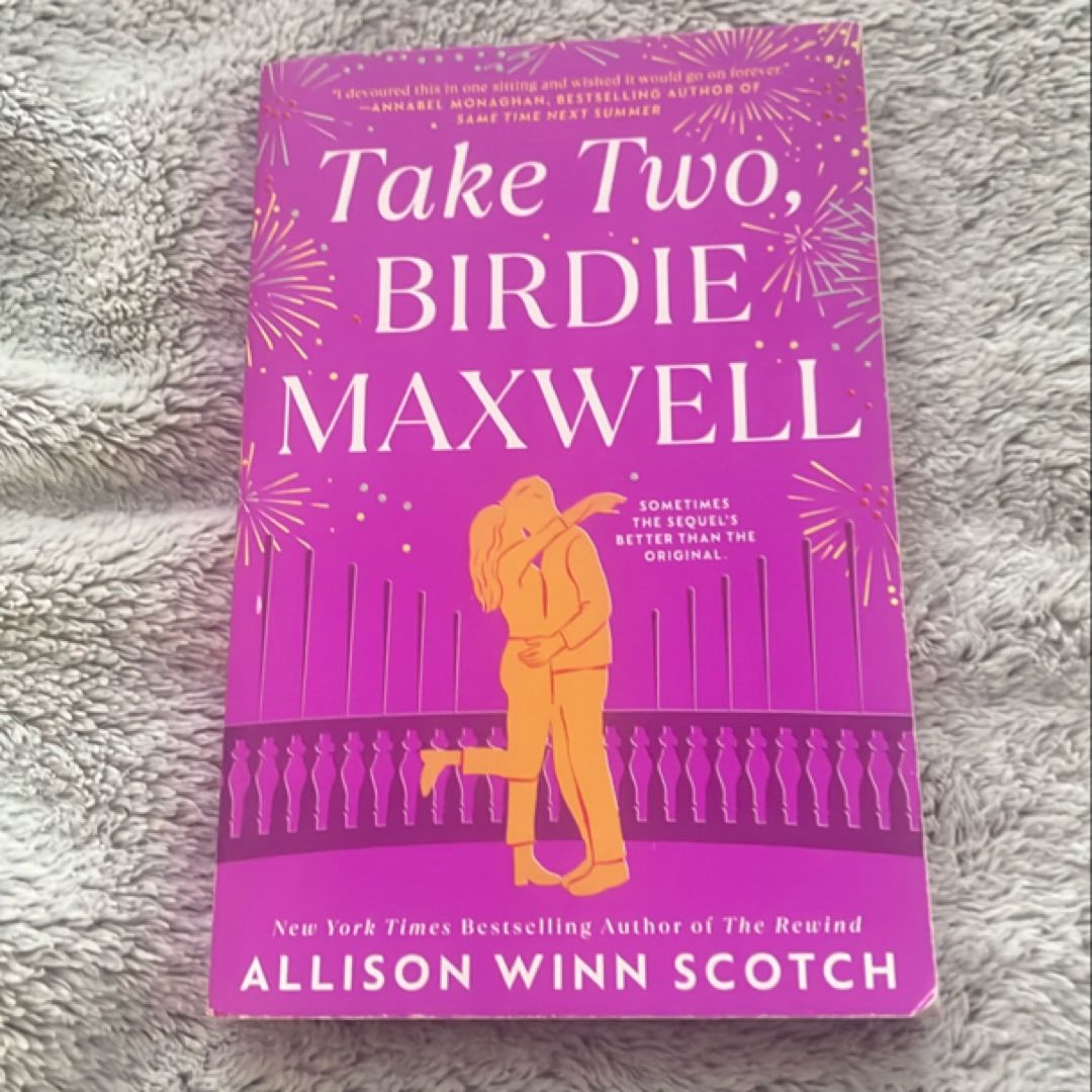 Take Two, Birdie Maxwell