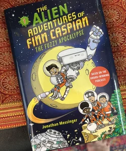 The Alien Adventures of Finn Caspian #1: the Fuzzy Apocalypse
