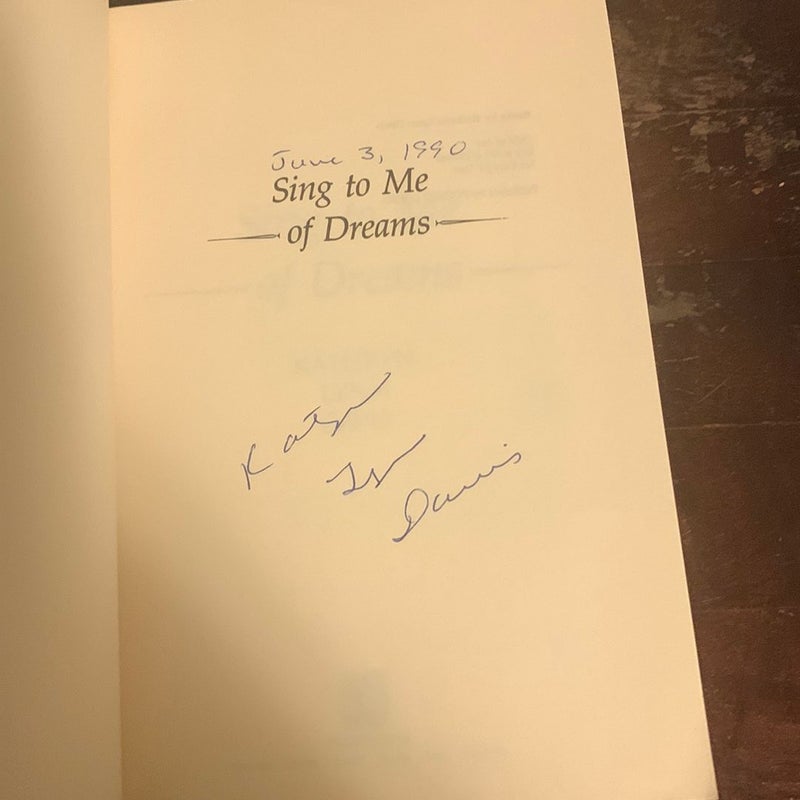 SING TO ME OF DREAMS- SIGNED Advance Reading Copy!