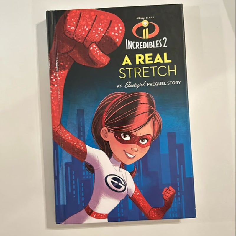 Incredibles 2: a Real Stretch: an Elastigirl Prequel Story