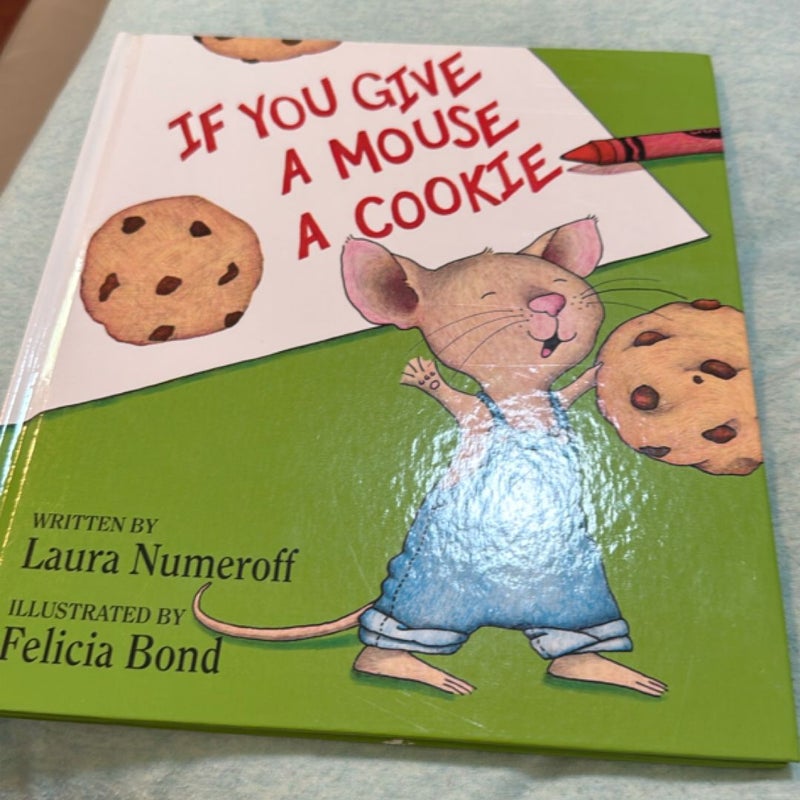 If you give a mouse a cookie…