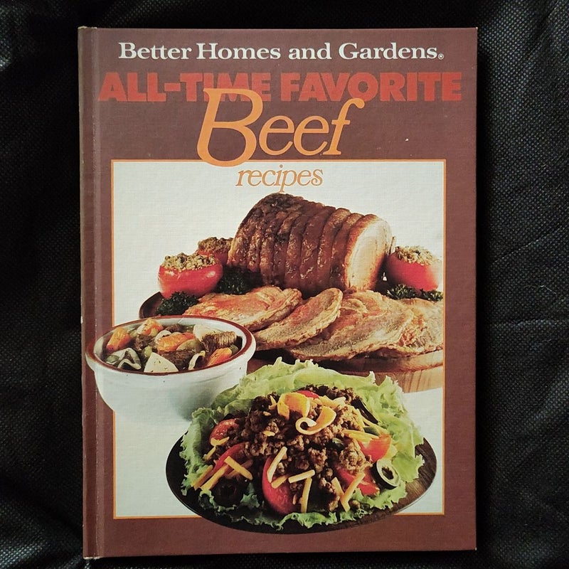 Better Homes and Gardens All-Time Favorite Beef Recipes 1977