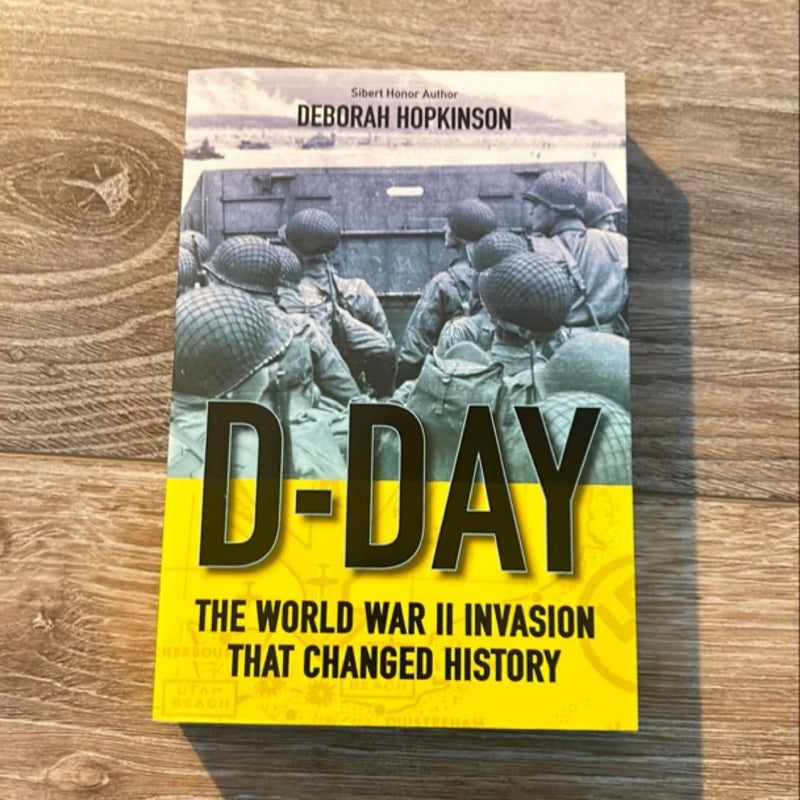 D-Day: the World War II Invasion That Changed History (Scholastic Focus)