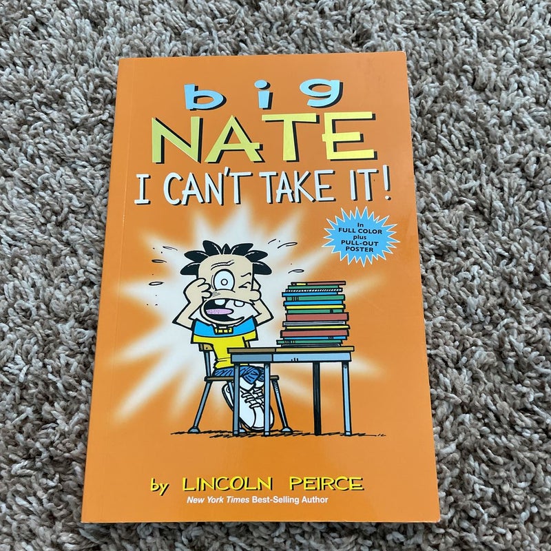 Big Nate: I Can't Take It!