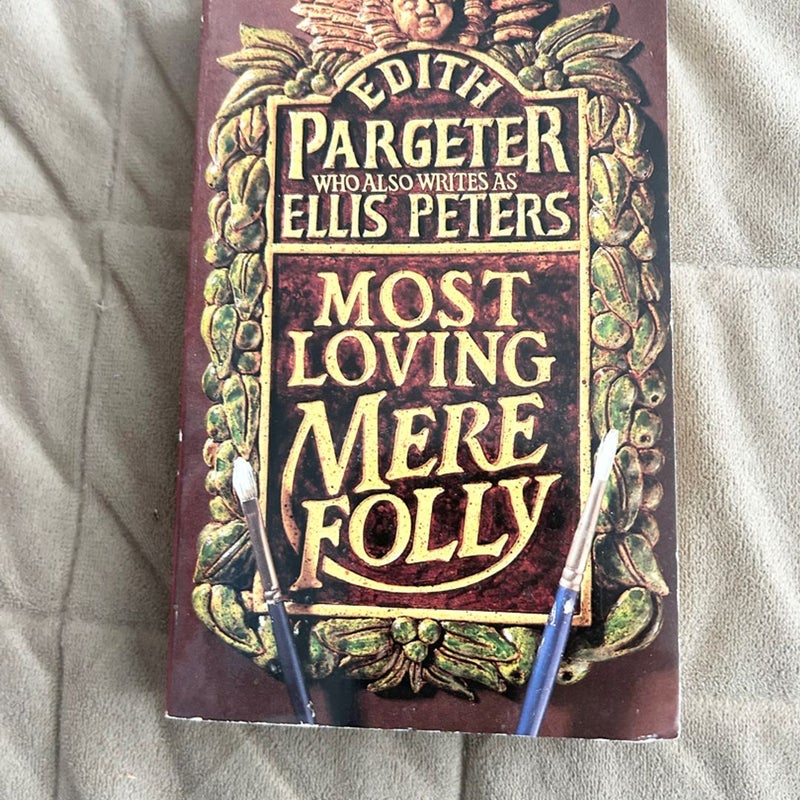 Most Loving, Mere Folly 2871