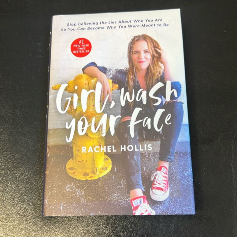 Girl, Wash Your Face