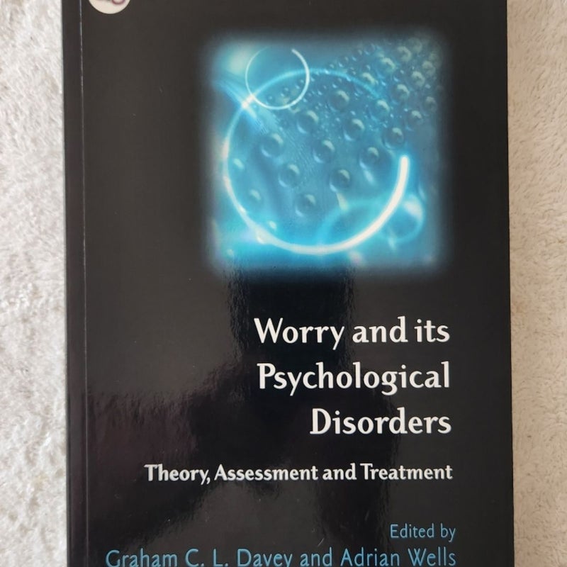 Worry and Its Psychological Disorders