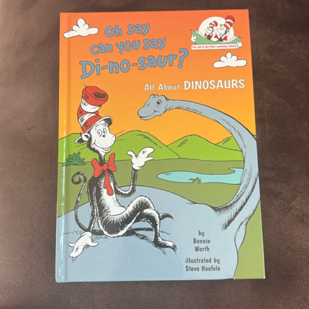 Oh Say Can You Say Di-No-saur?