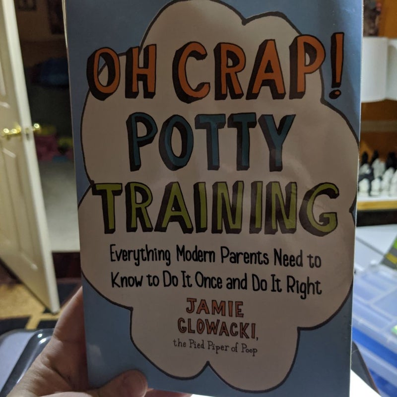 Oh Crap! Potty Training