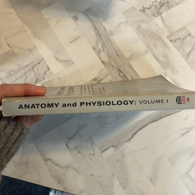 Anatomy and physiology volume 1