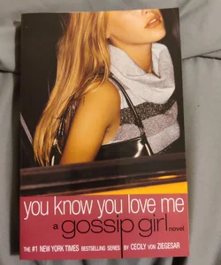 Gossip Girl: You Know You Love Me
