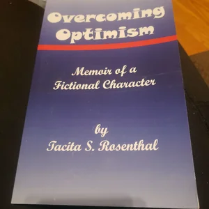 Overcoming Optimism