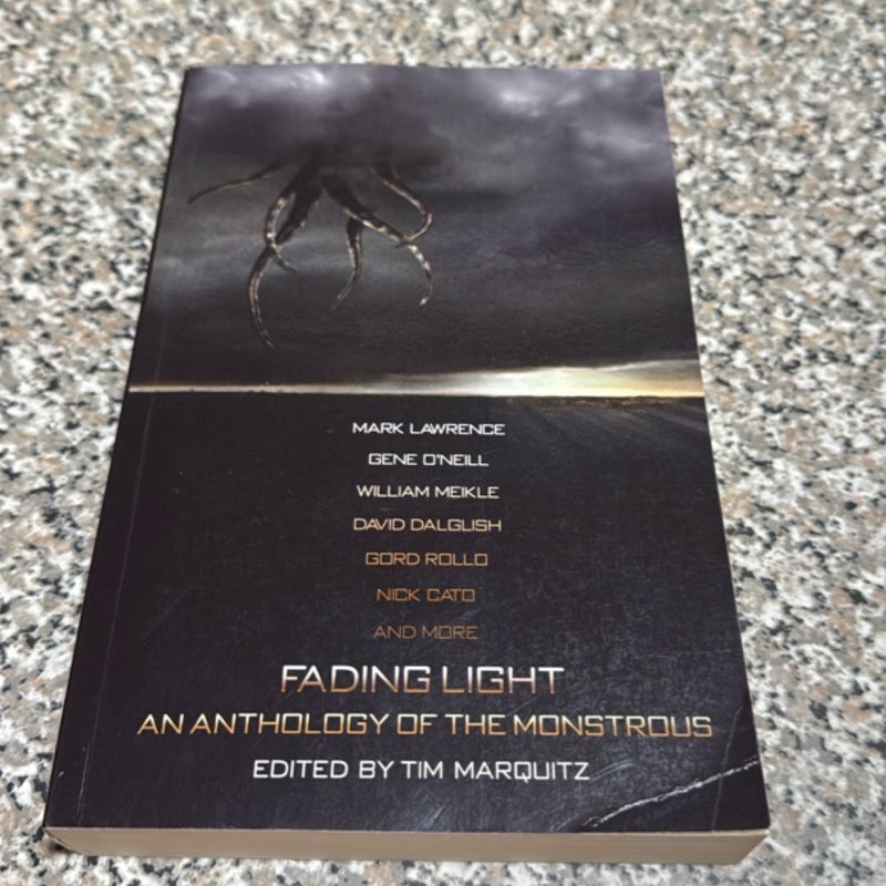 Fading Light: an Anthology of the Monstrous