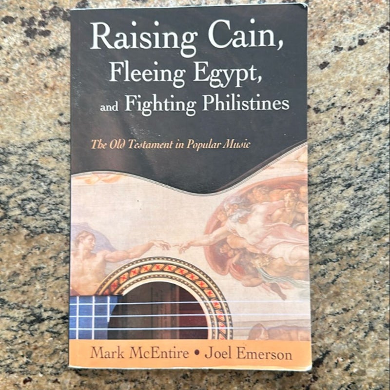 Raising Cain, Fleeing Egypt, and Fighting Philistines