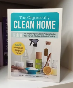 The Organically Clean Home