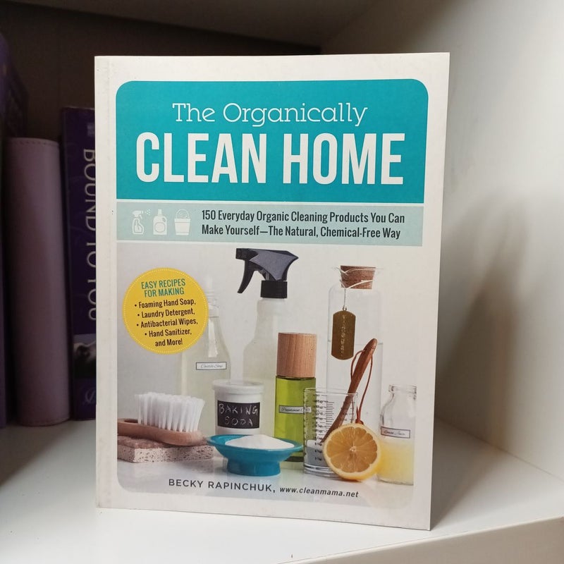 The Organically Clean Home