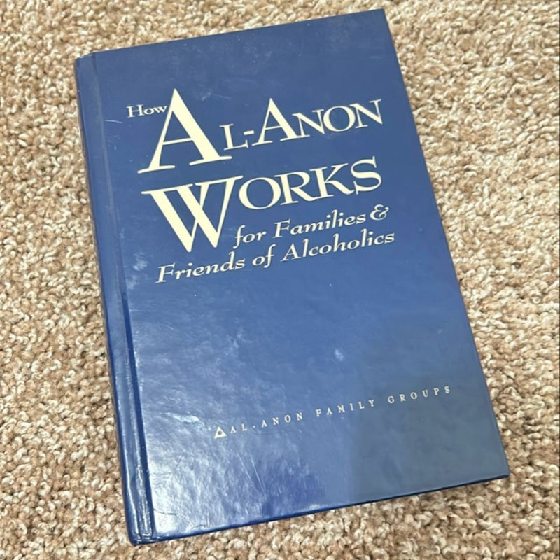 How Al-Anon Works for Families and Friends of Alcoholics