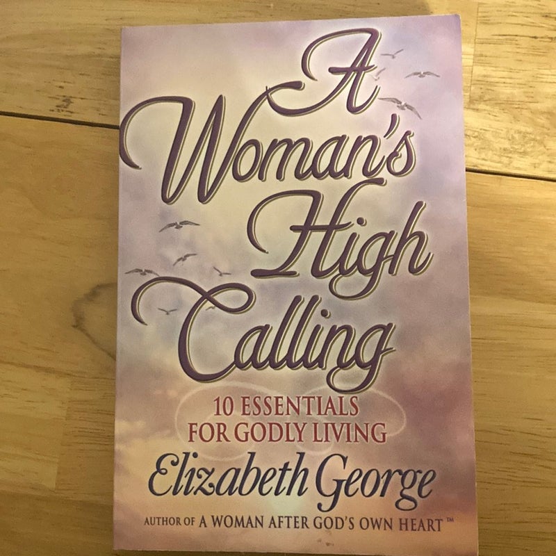 A Woman's High Calling