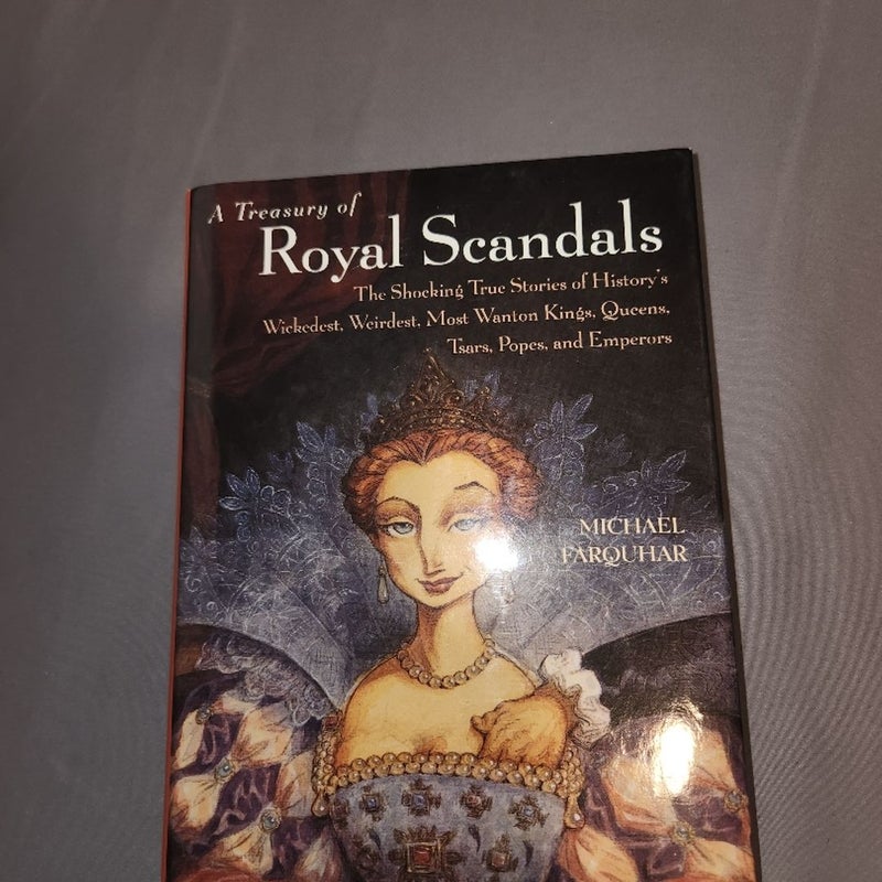 A Treasury of Royal Scandals