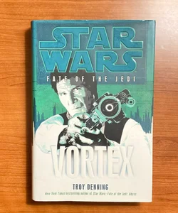 Star Wars Fate of the Jedi: Vortex (First Edition First Printing)