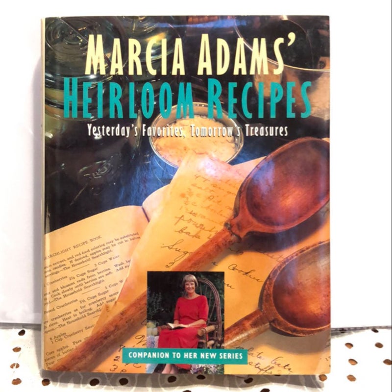 Marcia Adam's Heirloom Recipes