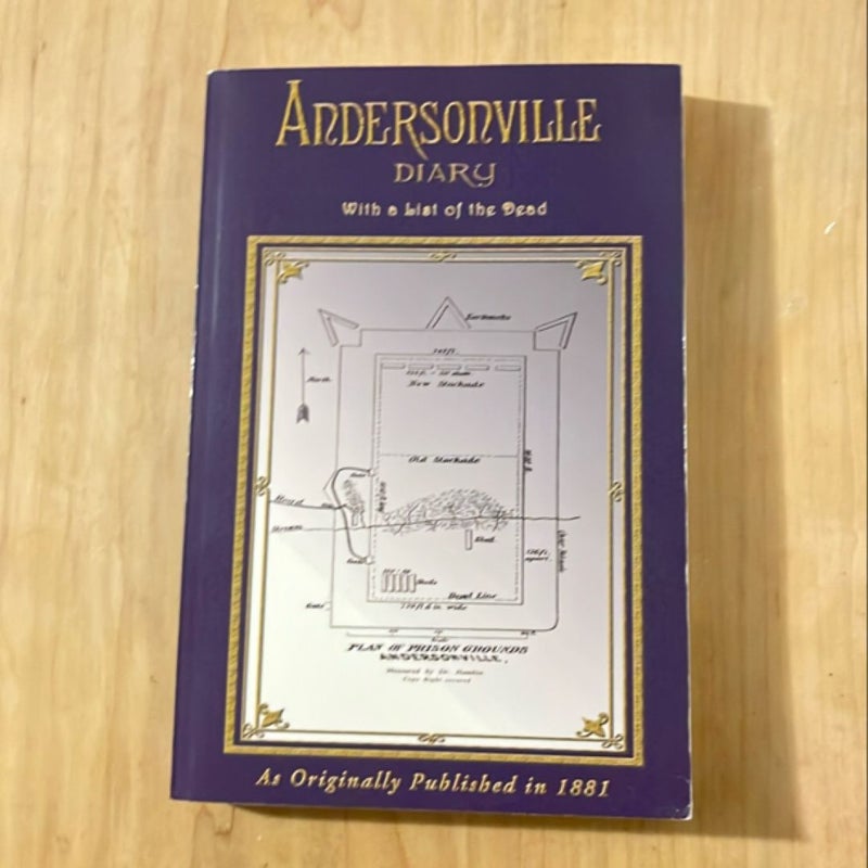 Andersonville Diary - Escape - With List of the Dead