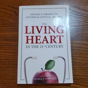 The Living Heart in the 21st Century