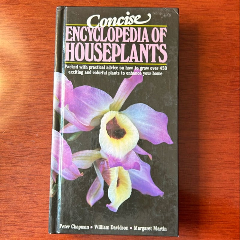 Concise encyclopedia of house plants