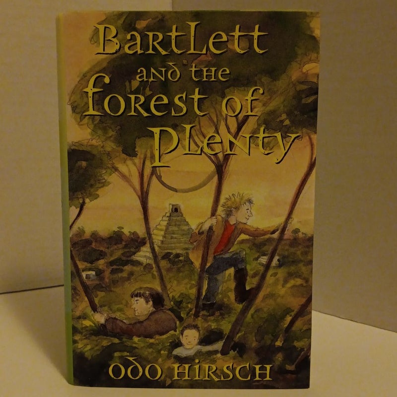 Bartlett and the Forest of Plenty