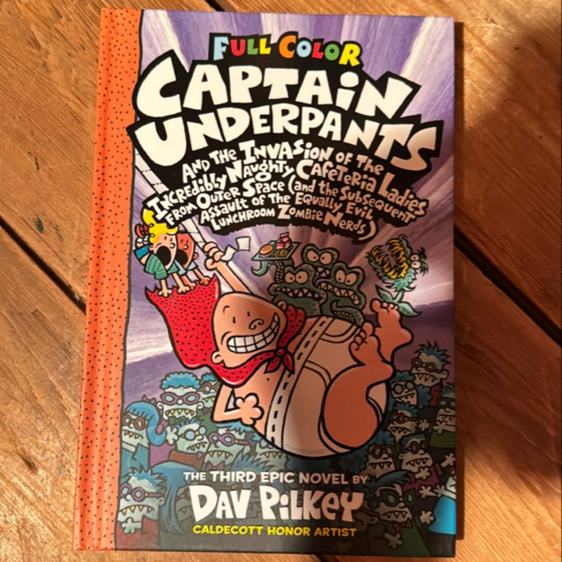 Captain Underpants and the Invasion of the Incredibly Naughty Cafeteria Ladies from Outer