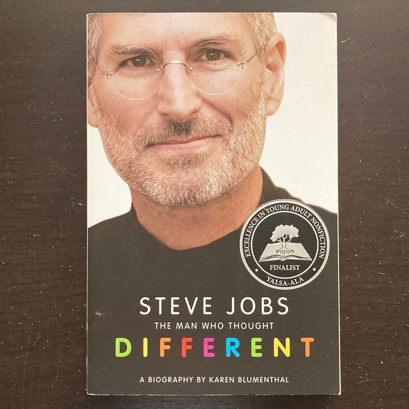 Steve Jobs: the Man Who Thought Different