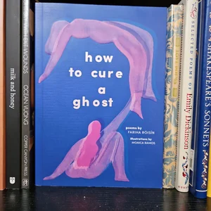 How to Cure a Ghost