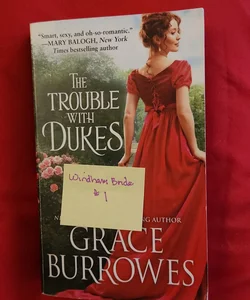 The Trouble with Dukes / Windham Brides #1