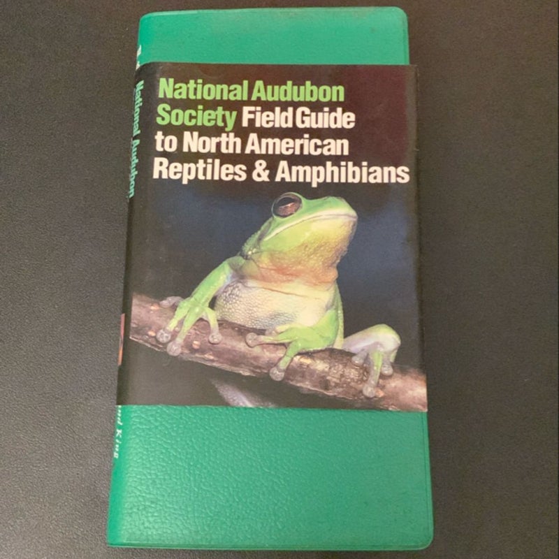 National Audubon Society Field Guide to Reptiles and Amphibians