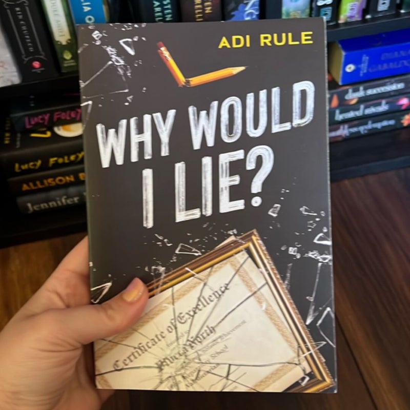 Why Would I Lie?