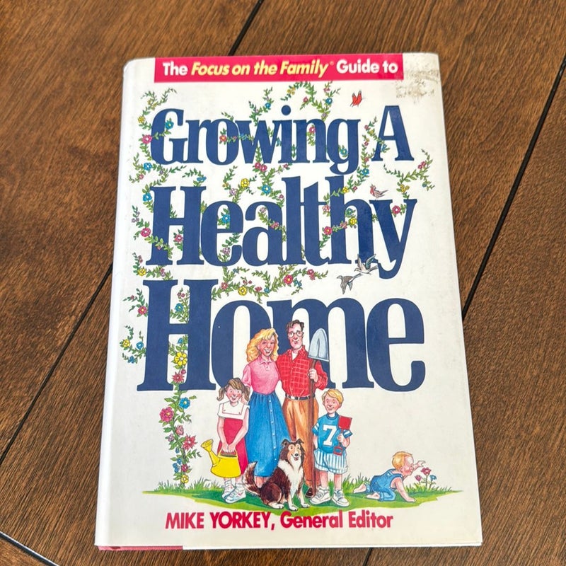 Growing a Healthy Home