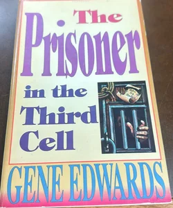 The Prisoner in the Third Cell