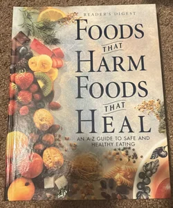 Foods That Harm, Foods That Heal