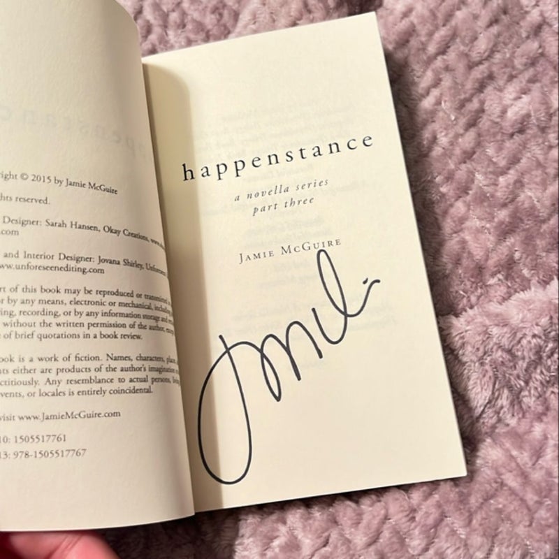 Happenstance Part 3- Signed