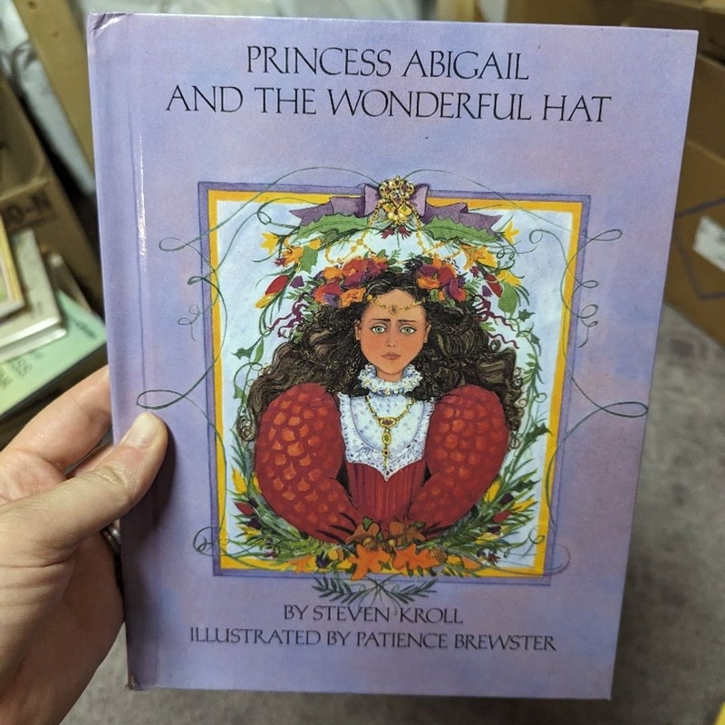Princess Abigail and the Wonderful Hat