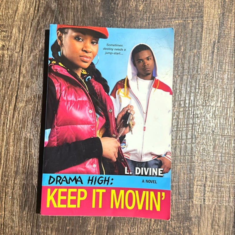 Drama High: Keep It Movin'