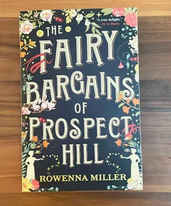 The Fairy Bargains of Prospect Hill