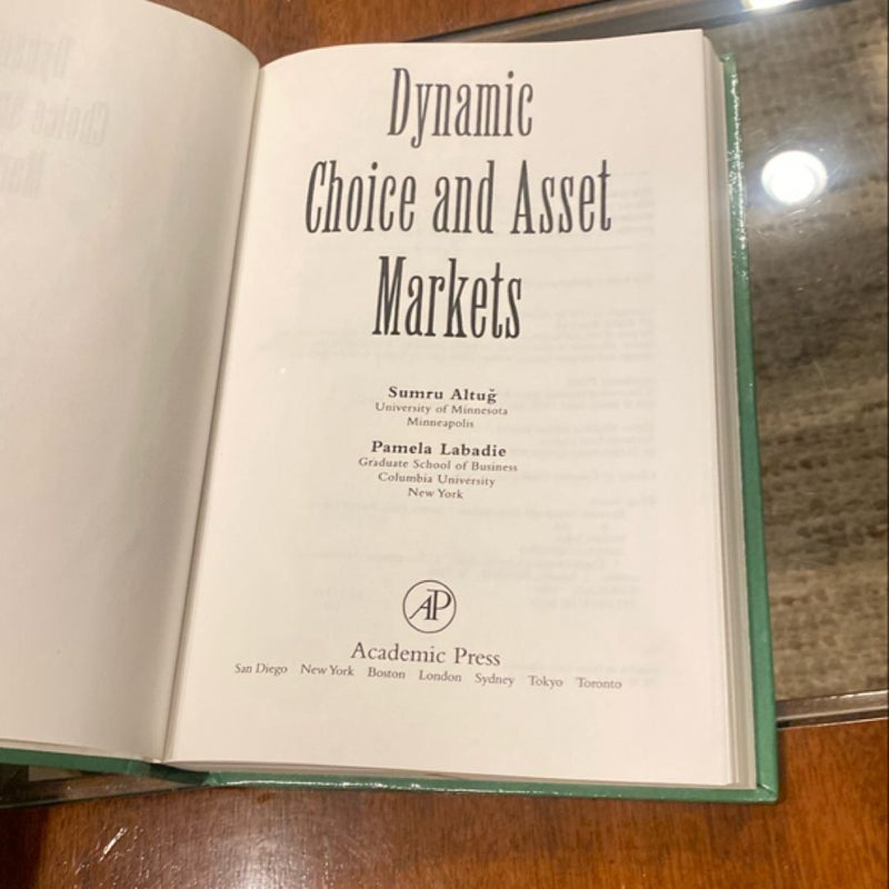 Dynamic Choice and Asset Markets