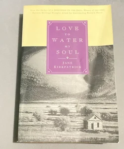 Love to Water My Soul